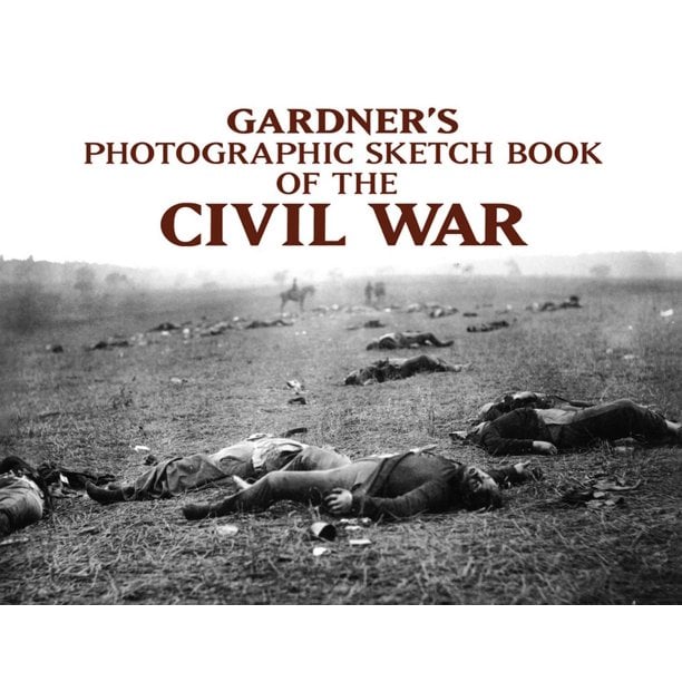 Gardner’s Photographic Sketchbook of the Civil War – Alexander Gardner Gettysburg photos and Civil War sketchbook