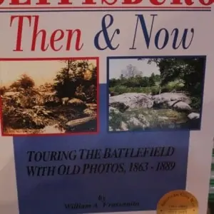 Gettysburg, Then & Now: Touring the Battlefield With Old Photos [Paperback] William A. Frassanito (Author)