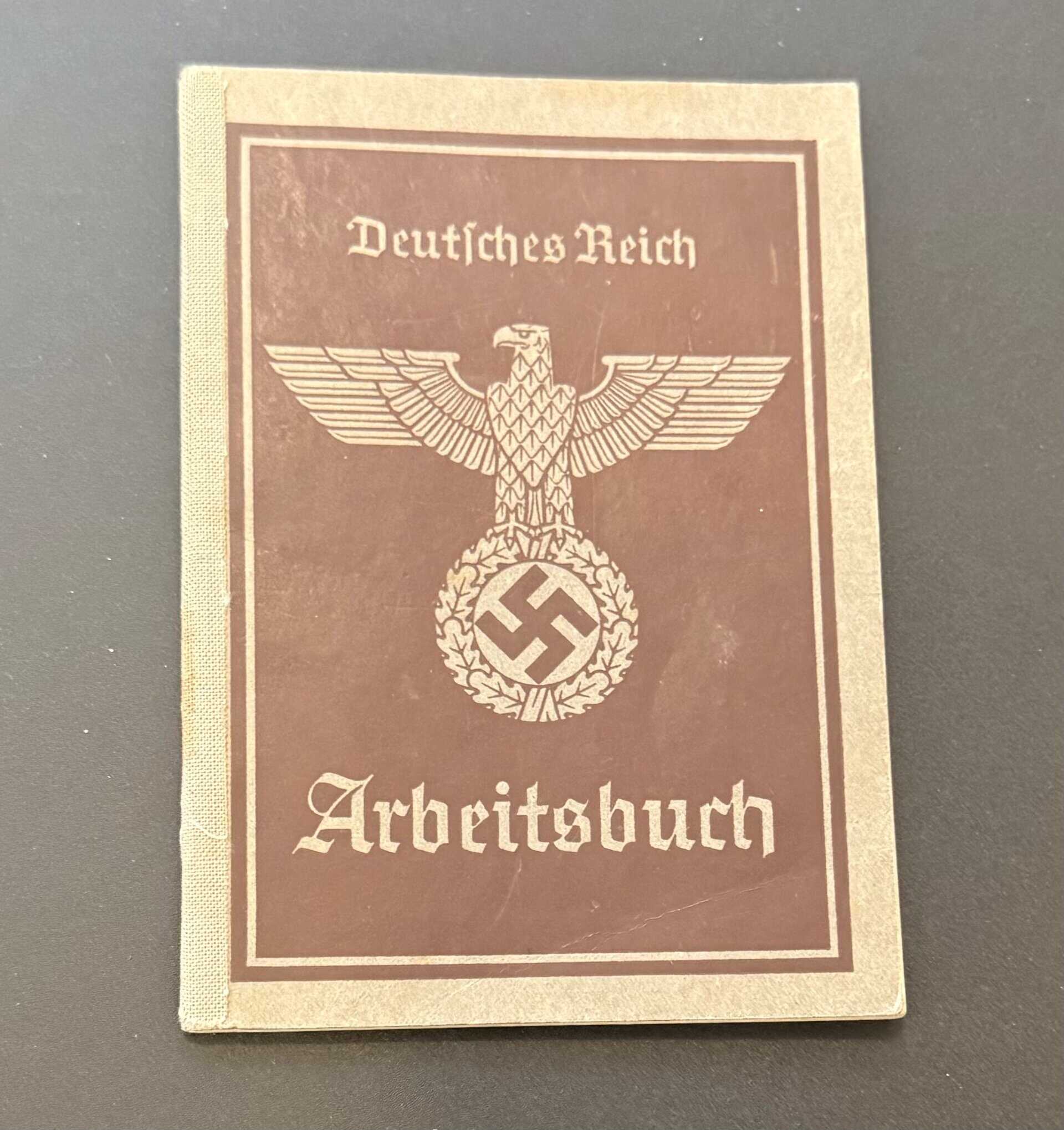 PAPERS PLEASE! Original WWII Era NSDAP (NAZI) Arbeitsbuch WAR TIME EAGLE Version Identity Document Certified By The Gettysburg Museum Of History